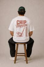 Chip Happens - Loose Fit